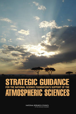 Book cover for Strategic Guidance for the National Science Foundation's Support of the Atmospheric Sciences