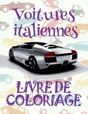 Cover of &#9996; Voitures italiennes &#9998; Livres de Coloriage pour adultes Voitures retro &#9998; Livre de Coloriage pour adulte &#9997; Livre de Coloriage adulte