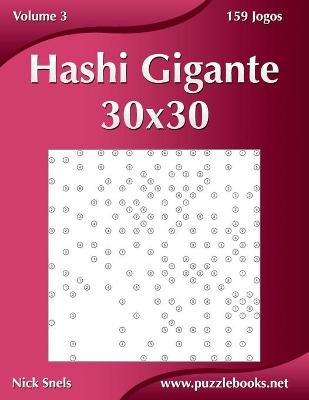 Cover of Hashi Gigante 30x30 - Volume 3 - 159 Jogos