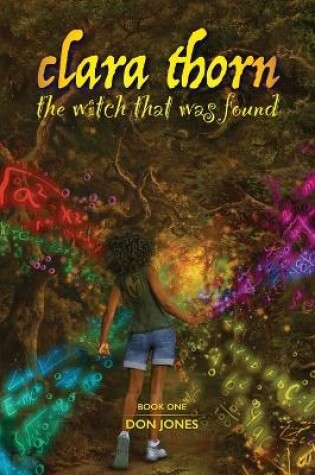 Cover of Clara Thorn, the witch that was found