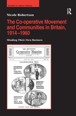 Cover of The Co-operative Movement and Communities in Britain, 1914-1960