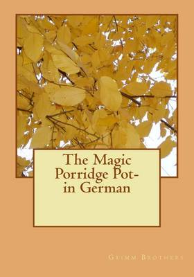 Book cover for The Magic Porridge Pot- in German