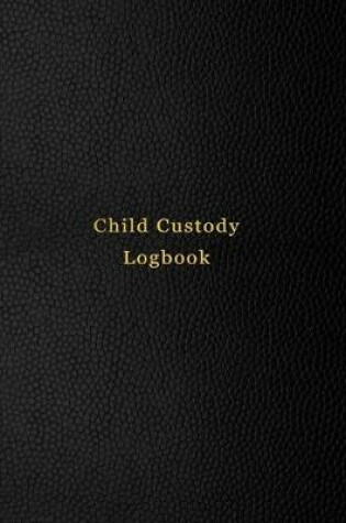 Cover of Child Custody Logbook