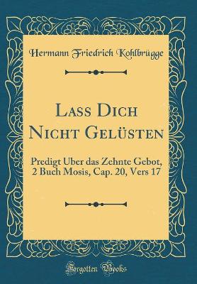 Book cover for Lass Dich Nicht Gelusten