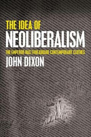 Cover of The Idea of Neoliberalism