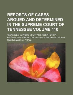 Book cover for Reports of Cases Argued and Determined in the Supreme Court of Tennessee Volume 110