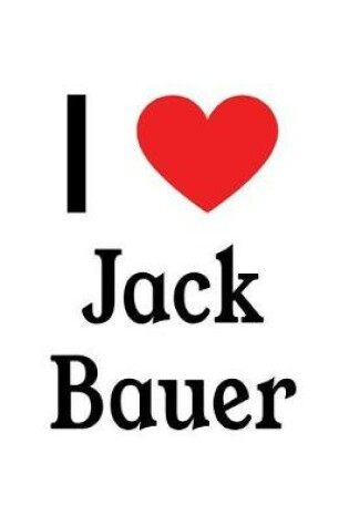 Cover of I Love Jack Bauer