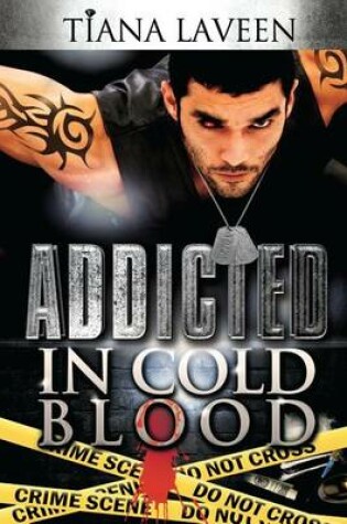 Cover of Addicted in Cold Blood