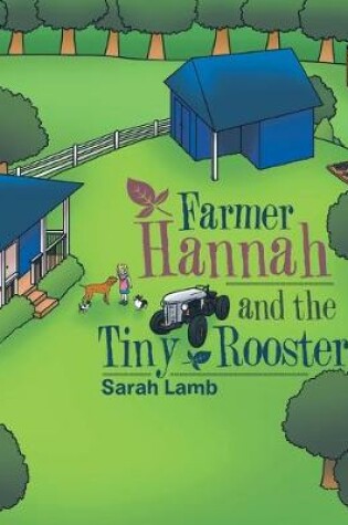 Cover of Farmer Hannah and the Tiny Rooster