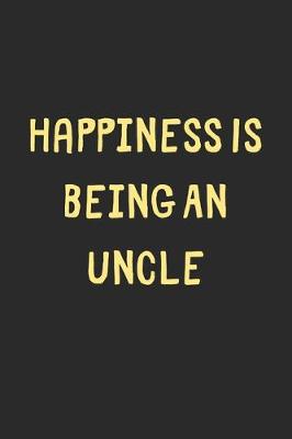 Book cover for Happiness Is Being An Uncle