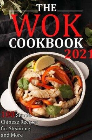 Cover of The Wok Cookbook 2021