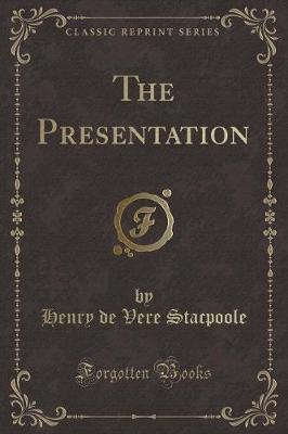 Book cover for The Presentation (Classic Reprint)