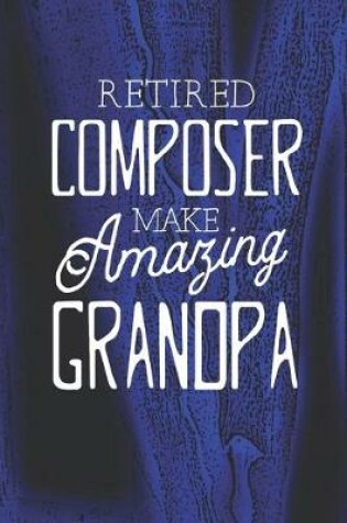 Cover of Retired Composer Make Amazing Grandpa