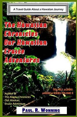 Book cover for The Hawaiian Chronicles - Our Hawaiian Cruise Adventures