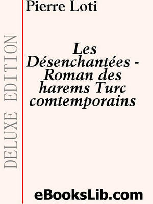 Book cover for Les Desenchantees - Roman Des Harems Turc Comtemporains