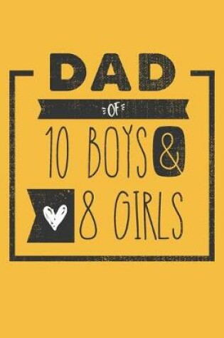 Cover of DAD of 10 BOYS & 8 GIRLS