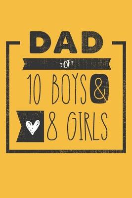 Book cover for DAD of 10 BOYS & 8 GIRLS