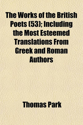 Book cover for The Works of the British Poets (53); Including the Most Esteemed Translations from Greek and Roman Authors