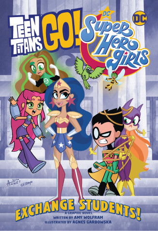 Book cover for Teen Titans Go!/DC Super Hero Girls: Exchange Students!