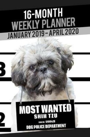 Cover of 2019-2020 Weekly Planner - Most Wanted Shih Tzu