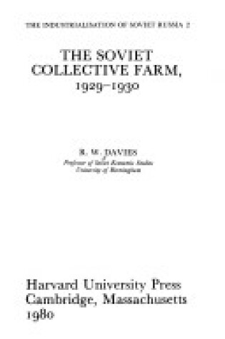Cover of Davies: Industrialization of Soviet Russia - Soviet Collective Farm