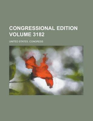 Book cover for Congressional Edition Volume 3182