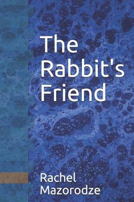 Cover of The Rabbit's Friend