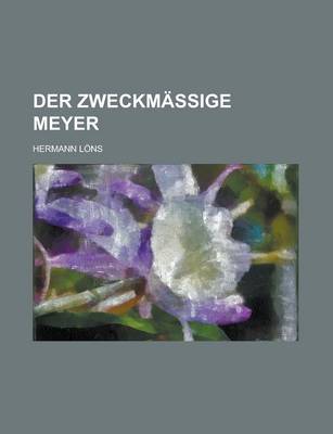 Book cover for Der Zweckmassige Meyer