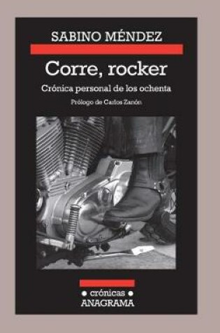 Cover of Corre, Rocker: Cronica Personal de Los Ochenta