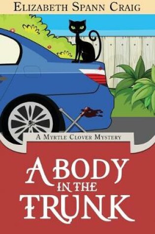 Cover of A Body in the Trunk