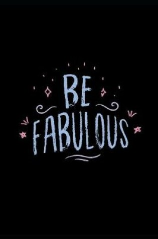 Cover of Be Fabulous