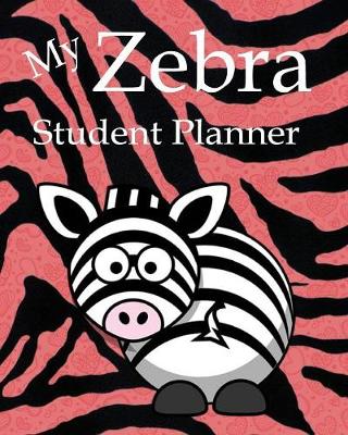 Book cover for My Zebra Student Planner