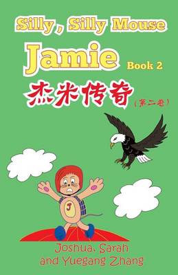 Cover of Silly, Silly Mouse Jamie Book 2