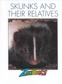 Book cover for Skunks and Their Relatives