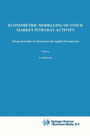 Cover of Econometric Modelling of Stock Market Intraday Activity