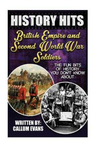 Cover of The Fun Bits of History You Don't Know about British Empire and Second World War Soldiers