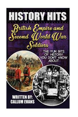 Book cover for The Fun Bits of History You Don't Know about British Empire and Second World War Soldiers