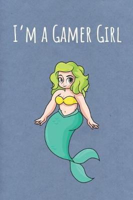 Book cover for I'm a Gamer Girl