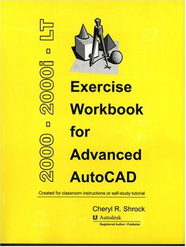 Book cover for Exercise Workbook for Advanced AutoCAD 2000, 2000i, and LT