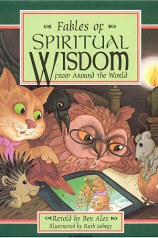 Cover of Fables of Spiritual Wisdom from around the World