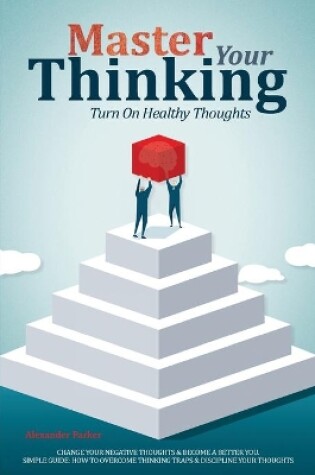 Cover of Master Your Thinking