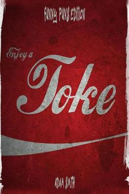 Book cover for Enjoy a Joke (500+Dirty, Corny and Silly Puns, Jokes for Adults, 12+)