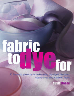 Book cover for Fabric to Dye for