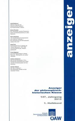 Cover of Anzeiger Der Philosophisch-Historischen Klasse Der Osterreichischen... / Anzeiger Der Philosophisch-Historischen Klasse 147. Jahrgang 1. Hb 2012