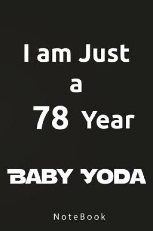 Cover of I am Just a 78 Year Baby Yoda