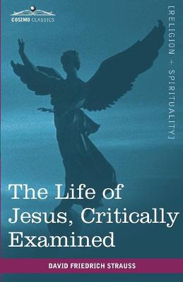 Cover of The Life of Jesus, Critically Examined