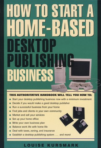 Book cover for How to Open and Operate a Home-Based Desktop Publishing Business