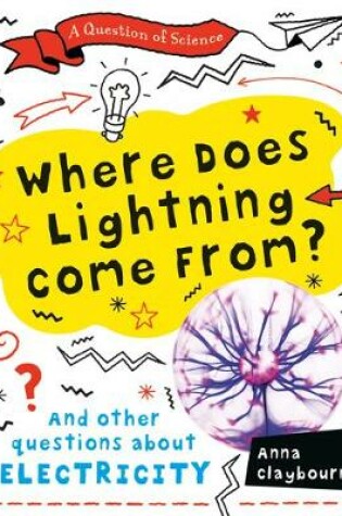 Cover of Where Does Lightning Come From?