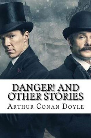 Cover of Danger! and Other Stories Arthur Conan Doyle