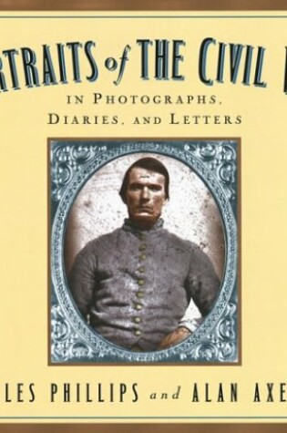 Cover of Portraits of the Civil War Photo Diaries & Letters